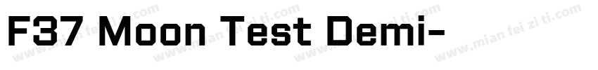 F37 Moon Test Demi字体转换